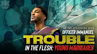 #IUIC In The Classroom | Trouble In The Flesh: Young Marriages