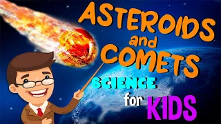 Asteroids and Comets | Science for Kids