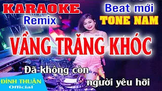 Vầng Trăng Khóc Karaoke Remix Tone Nam Dj Cực hay 2021
