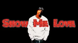 2Pac - Show Me Love (Killuminati Music) Yeyzo Beats