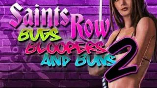 Saints Row 2 Bugs Bloopers and Buns 2 - Ready Up 4 Saints 3! by Myoelectric