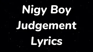 Nigy Boy - Judgement Lyrics