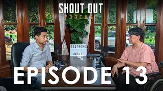 Shout Out Podcast with DIETHONO NAKHRO (Full Episode)