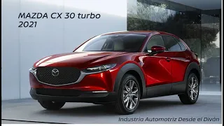 Mazda CX30 Turbo. 2021