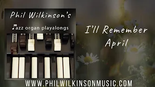 I'll remember April - Organ and Drums Backing Track