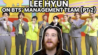 Lee Hyun joining BTS's management Team for a day (Part 2) REACTION!