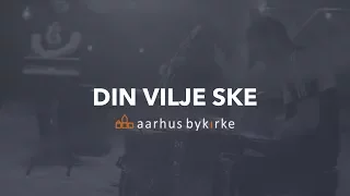 Din Vilje Ske // PåVej