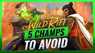 5 CHAMPIONS YOU SHOULD AVOID PLAYING in Wild Rift (LoL Mobile)