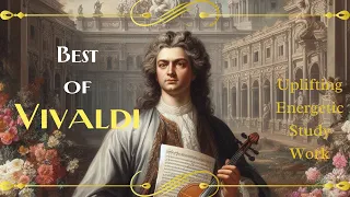 The Best of Vivaldi - The Four Seasons and more - Classical | Energetic | Joyful | Productivity