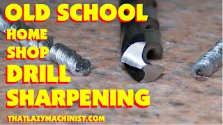 HAND SHARPENING DRILLS OLD SCHOOL in your home shop using a drill point gauge and a bench grinder!