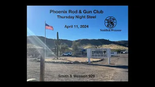 April 11, 2024 Thursday Night Steel at Phoenix Rod & Gun Club