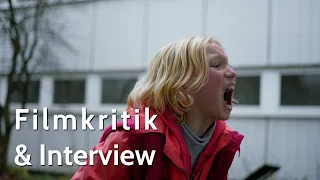 SYSTEMSPRENGER - Filmkritik und Interview mit Regisseurin Nora Fingscheidt