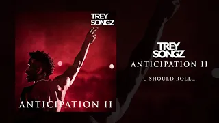 Trey Songz - U Should Roll [Official Audio]