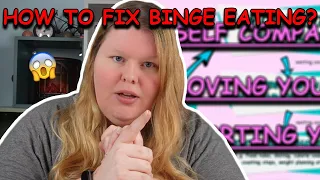 HOW TO PERMANENTLY STOP BINGE EATING | LET'S TALK [tw: ed]