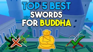 Top 5 BEST Swords For BUDDHA Users In Blox Fruits! (Update 22)