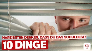 10 krasse DINGE, von denen Narzissten denken, dass DU sie ihnen schuldest!