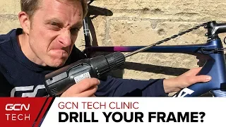 Should You Drill Your Bike Frame For Internal Cable Routing? | GCN Tech Clinic