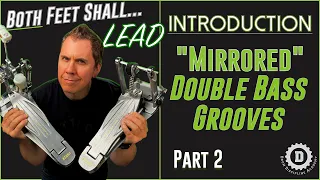 "MIRRORED" DOUBLE BASS GROOVES - Intro to Double Bass Drumming Lesson Pt.2 //DRUM DISCIPLINE ACADEMY