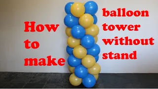 The easiest and cheapest balloon stand/tower without stand