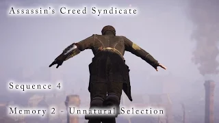 Assassin's Creed Syndicate Sequence 4 Memory 2 - Unnatural Selection (XBOXONE) 100% Full Sync.