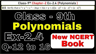 Class 9 Maths | Ex 2.4 Chapter 2 | Polynomials | Q12 to Q16 CBSE NCERT | New Syllabus 2024-25