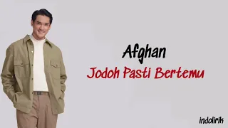 Afgan - Jodoh Pasti Bertemu | Lirik Lagu Indonesia