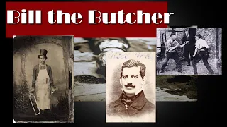 Mob History- Bill the Butcher