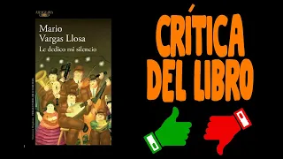 Crítica a Le dedico mi silencio de Vargas Llosa