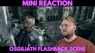 Osgiliath Flashback Scene || mini reaction! || Lord of the Rings: The Two Towers - Extended Edition