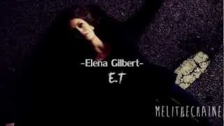 •Elena Gilbert ll E.T•[SVC]