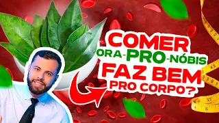 COMA ORA-PRO-NÓBIS TODOS OS DIAS e VEJA O QUE ACONTECE COM SEU CORPO (10 BENEFÍCIOS PROVADOS)