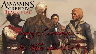 Assassin's Creed IV Black Flag - Sequenz 2, Erinnerung 3 [Mister Walpole, nehme ich an ?]