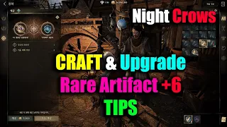 Night Crows Craft & Upgrade Rare Artifact +6 TIPS