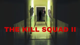 THE KILL SQUAD II (HD)