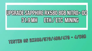 SAPPHIRE RX580 8GB NITRO+ OC - 31.9MH Ethereum mining / Ethereum Classic mining