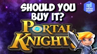 PORTAL KNIGHTS! SHOULD You Buy It???