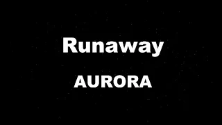 Karaoke♬ Runaway - AURORA 【With Guide Melody】 Instrumental
