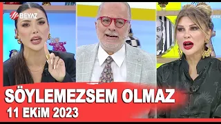 Söylemezsem Olmaz 11 Ekim 2023