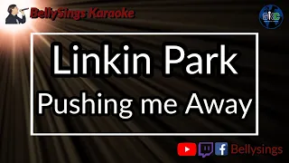 Linkin Park - Pushing Me Away (Karaoke)