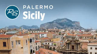 Palermo, Sicily: Complicated History - Rick Steves’ Europe Travel Guide - Travel Bite