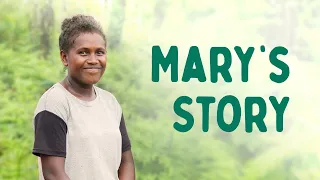 Mary's Story – Solomon Islands