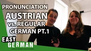 Austrian German vs German German Part I - Easy German Pronunciation