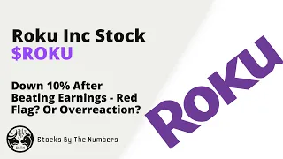 Quick Update On Roku Inc Stock ($ROKU) - EPS And Revenue Beat...But We Drop 10%?! 🤯