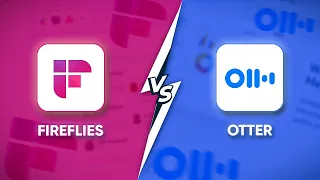 Fireflies vs. Otter- Which AI Meeting Assistant is Better?