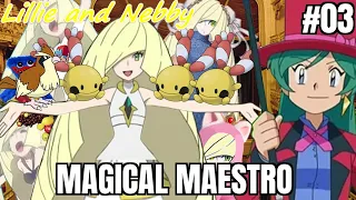 Lillie and Nebby - Magical Maestro