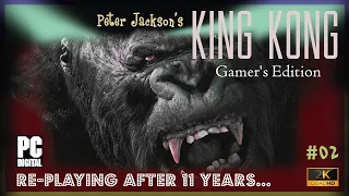 Ann meets Kong ➲ Peter Jackson's KING KONG (2005) Gamer's Edition [PC] [English] [2K] gzP02