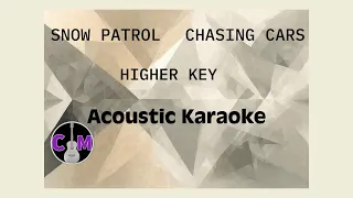 Chasing Cars Higher | Snow Patrol | Acoustic Karaoke