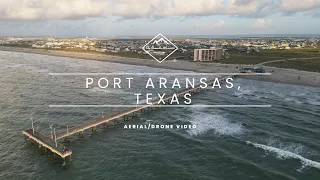 Port Aransas, Texas (Our Best Drone/Aerial Videos)