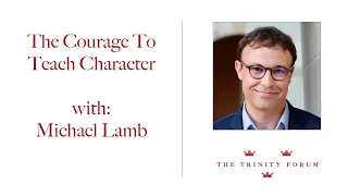 The Courage to Teach Character