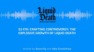 Crafting Controversy: The Explosive Growth of Liquid Death